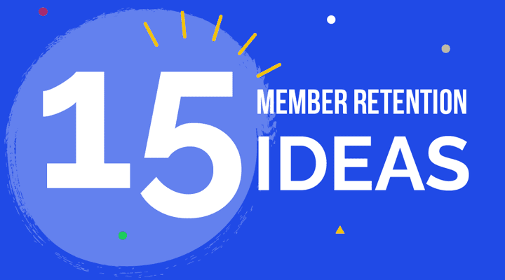 15 effective membership retention ideas to keep your members